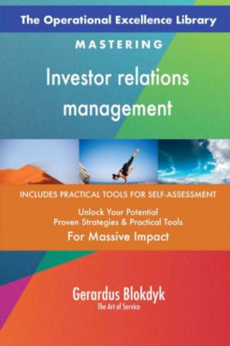 The Operational Excellence Library; Mastering Investor relations management The Operational Excellence Library; Mastering Investor relations management von 5STARCooks