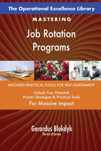 The Operational Excellence Library; Mastering Job Rotation Programs The Operational Excellence Library; Mastering Job Rotation Programs von 5STARCooks