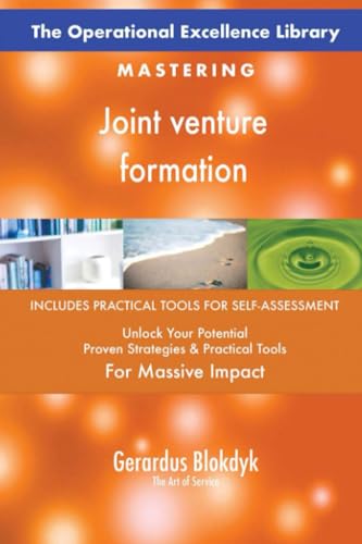 The Operational Excellence Library; Mastering Joint venture formation The Operational Excellence Library; Mastering Joint venture formation von 5STARCooks