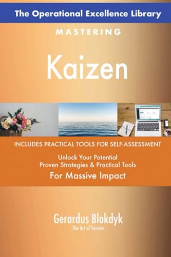 The Operational Excellence Library; Mastering Kaizen The Operational Excellence Library; Mastering Kaizen von 5STARCooks