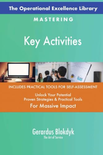 The Operational Excellence Library; Mastering Key Activities The Operational Excellence Library; Mastering Key Activities von 5STARCooks