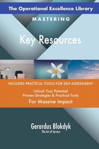 The Operational Excellence Library; Mastering Key Resources The Operational Excellence Library; Mastering Key Resources von 5STARCooks