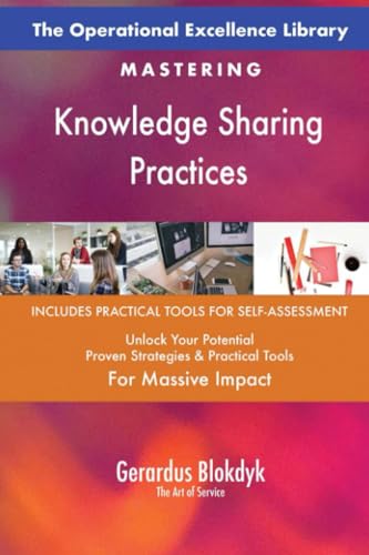 The Operational Excellence Library; Mastering Knowledge Sharing Practices The Operational Excellence Library; Mastering Knowledge Sharing Practices von 5STARCooks