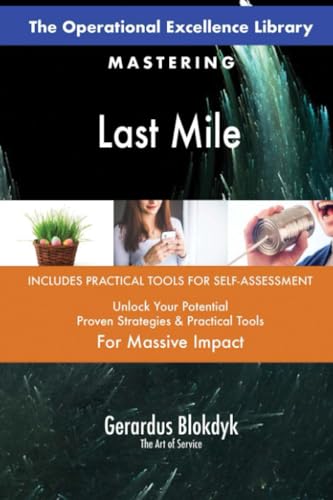 The Operational Excellence Library; Mastering Last Mile The Operational Excellence Library; Mastering Last Mile von 5STARCooks