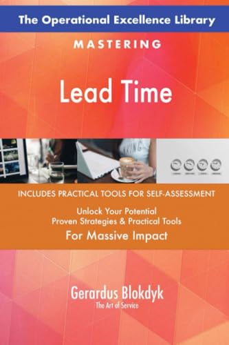 The Operational Excellence Library; Mastering Lead Time The Operational Excellence Library; Mastering Lead Time von 5STARCooks