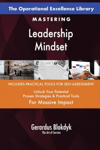 The Operational Excellence Library; Mastering Leadership Mindset The Operational Excellence Library; Mastering Leadership Mindset von 5STARCooks