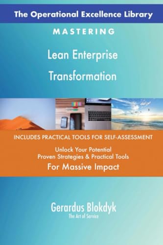 The Operational Excellence Library; Mastering Lean Enterprise Transformation The Operational Excellence Library; Mastering Lean Enterprise Transformation von 5STARCooks