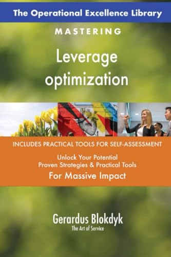 The Operational Excellence Library; Mastering Leverage optimization The Operational Excellence Library; Mastering Leverage optimization von 5STARCooks