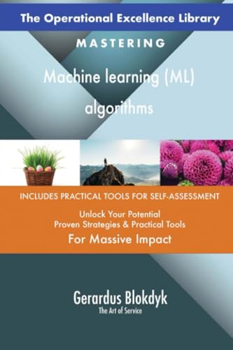 The Operational Excellence Library; Mastering Machine learning (ML) algorithms von 5STARCooks