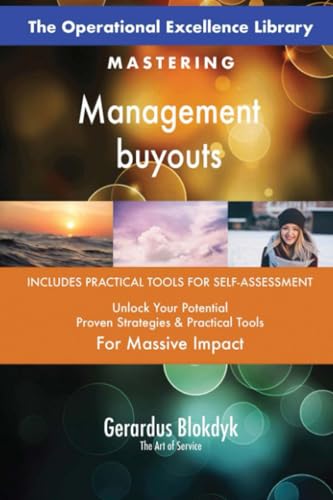 The Operational Excellence Library; Mastering Management buyouts The Operational Excellence Library; Mastering Management buyouts von 5STARCooks