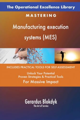 The Operational Excellence Library; Mastering Manufacturing execution systems (MES) von 5STARCooks