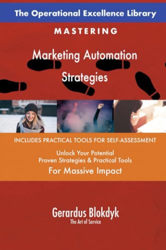 The Operational Excellence Library; Mastering Marketing Automation Strategies The Operational Excellence Library; Mastering Marketing Automation Strategies von 5STARCooks