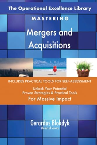 The Operational Excellence Library; Mastering Mergers and Acquisitions The Operational Excellence Library; Mastering Mergers and Acquisitions von 5STARCooks