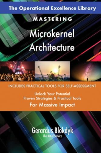 The Operational Excellence Library; Mastering Microkernel Architecture The Operational Excellence Library; Mastering Microkernel Architecture von 5STARCooks