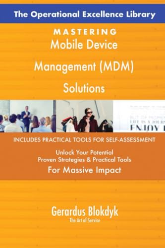 The Operational Excellence Library; Mastering Mobile Device Management (MDM) Solutions von 5STARCooks