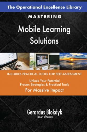 The Operational Excellence Library; Mastering Mobile Learning Solutions The Operational Excellence Library; Mastering Mobile Learning Solutions von 5STARCooks