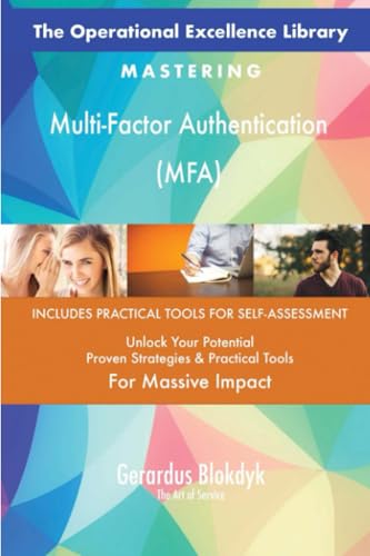 The Operational Excellence Library; Mastering Multi-Factor Authentication (MFA) von 5STARCooks