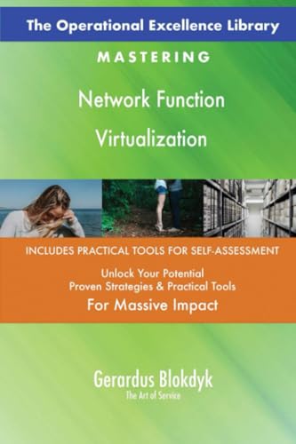The Operational Excellence Library; Mastering Network Function Virtualization The Operational Excellence Library; Mastering Network Function Virtualization von 5STARCooks