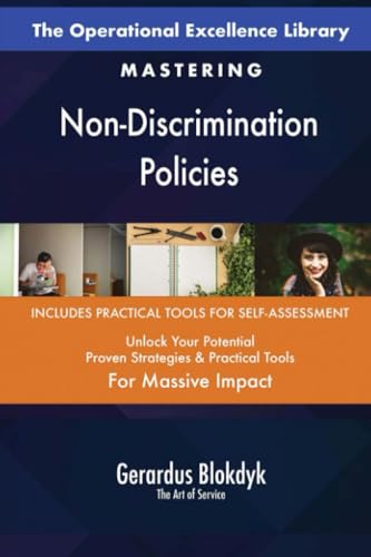 The Operational Excellence Library; Mastering Non-Discrimination Policies The Operational Excellence Library; Mastering Non-Discrimination Policies von 5STARCooks