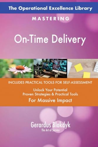 The Operational Excellence Library; Mastering On-Time Delivery The Operational Excellence Library; Mastering On-Time Delivery von 5STARCooks