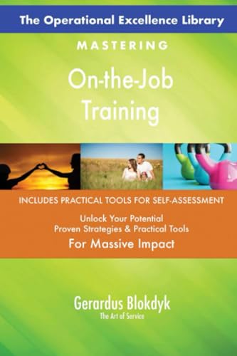 The Operational Excellence Library; Mastering On-the-Job Training The Operational Excellence Library; Mastering On-the-Job Training von 5STARCooks