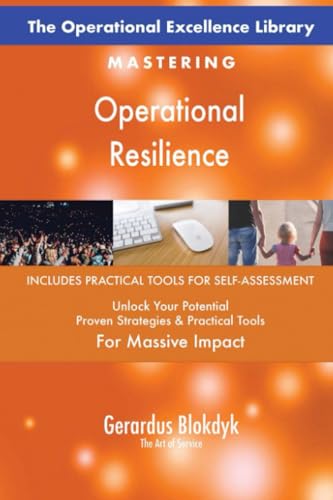 The Operational Excellence Library; Mastering Operational Resilience The Operational Excellence Library; Mastering Operational Resilience von 5STARCooks