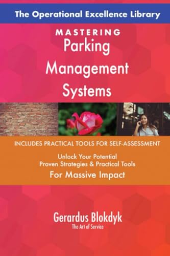 The Operational Excellence Library; Mastering Parking Management Systems The Operational Excellence Library; Mastering Parking Management Systems von 5STARCooks