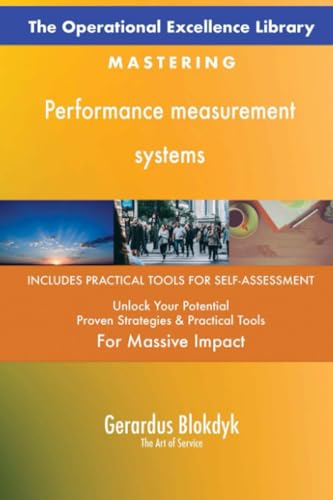 The Operational Excellence Library; Mastering Performance measurement systems The Operational Excellence Library; Mastering Performance measurement systems von 5STARCooks