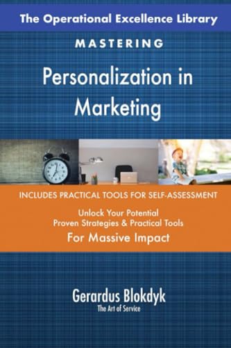 The Operational Excellence Library; Mastering Personalization in Marketing The Operational Excellence Library; Mastering Personalization in Marketing von 5STARCooks