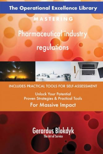The Operational Excellence Library; Mastering Pharmaceutical industry regulations The Operational Excellence Library; Mastering Pharmaceutical industry regulations von 5STARCooks