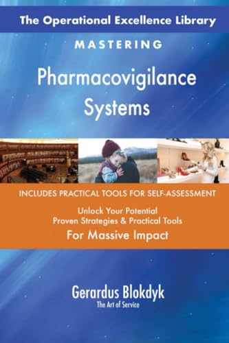 The Operational Excellence Library; Mastering Pharmacovigilance Systems The Operational Excellence Library; Mastering Pharmacovigilance Systems von 5STARCooks
