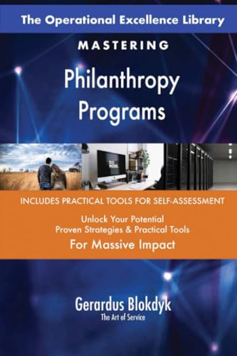 The Operational Excellence Library; Mastering Philanthropy Programs The Operational Excellence Library; Mastering Philanthropy Programs von 5STARCooks