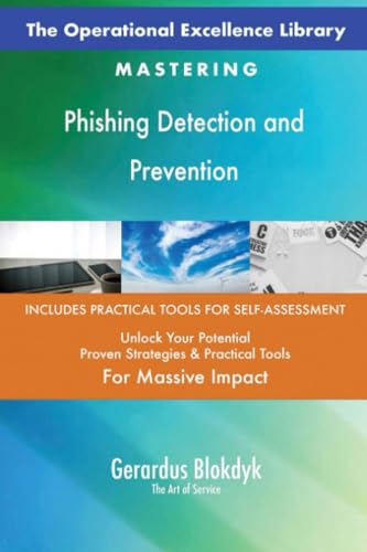The Operational Excellence Library; Mastering Phishing Detection and Prevention The Operational Excellence Library; Mastering Phishing Detection and Prevention von 5STARCooks