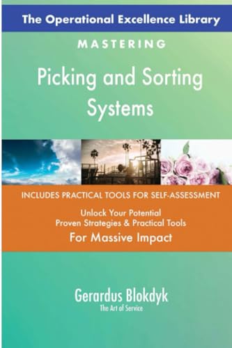 The Operational Excellence Library; Mastering Picking and Sorting Systems The Operational Excellence Library; Mastering Picking and Sorting Systems von 5STARCooks