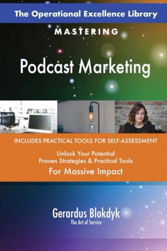 The Operational Excellence Library; Mastering Podcast Marketing The Operational Excellence Library; Mastering Podcast Marketing von 5STARCooks
