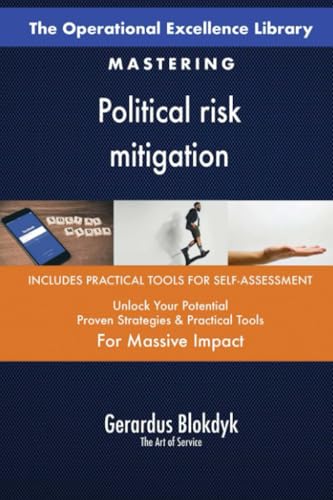 The Operational Excellence Library; Mastering Political risk mitigation The Operational Excellence Library; Mastering Political risk mitigation von 5STARCooks