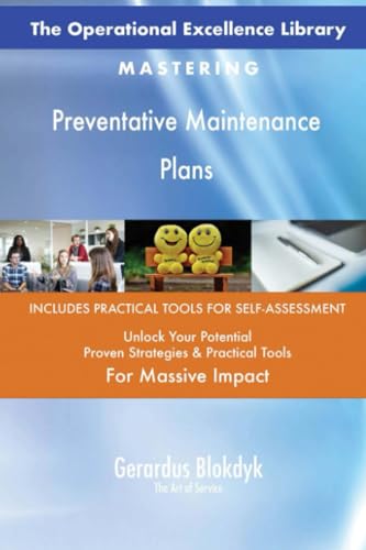 The Operational Excellence Library; Mastering Preventative Maintenance Plans The Operational Excellence Library; Mastering Preventative Maintenance Plans von 5STARCooks