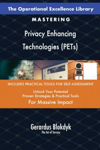 The Operational Excellence Library; Mastering Privacy Enhancing Technologies (PETs) von 5STARCooks