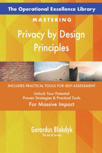 The Operational Excellence Library; Mastering Privacy by Design Principles The Operational Excellence Library; Mastering Privacy by Design Principles von 5STARCooks