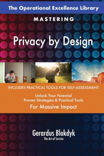 The Operational Excellence Library; Mastering Privacy by Design The Operational Excellence Library; Mastering Privacy by Design von 5STARCooks