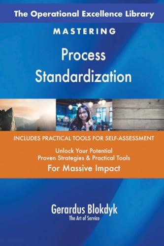 The Operational Excellence Library; Mastering Process Standardization The Operational Excellence Library; Mastering Process Standardization von 5STARCooks