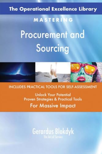 The Operational Excellence Library; Mastering Procurement and Sourcing The Operational Excellence Library; Mastering Procurement and Sourcing von 5STARCooks