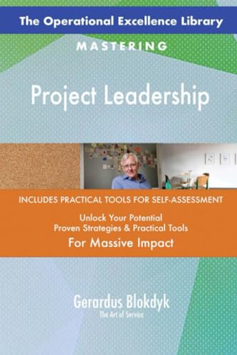 The Operational Excellence Library; Mastering Project Leadership The Operational Excellence Library; Mastering Project Leadership von 5STARCooks
