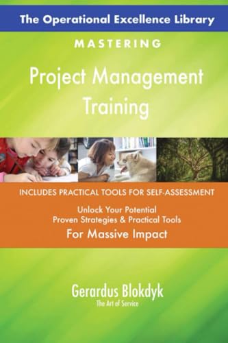 The Operational Excellence Library; Mastering Project Management Training The Operational Excellence Library; Mastering Project Management Training von 5STARCooks
