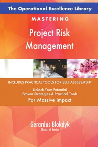 The Operational Excellence Library; Mastering Project Risk Management The Operational Excellence Library; Mastering Project Risk Management von 5STARCooks