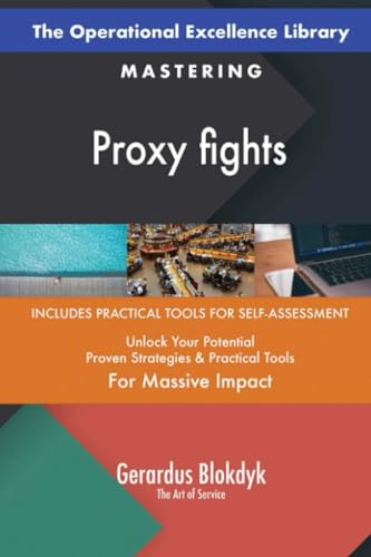 The Operational Excellence Library; Mastering Proxy fights The Operational Excellence Library; Mastering Proxy fights von 5STARCooks