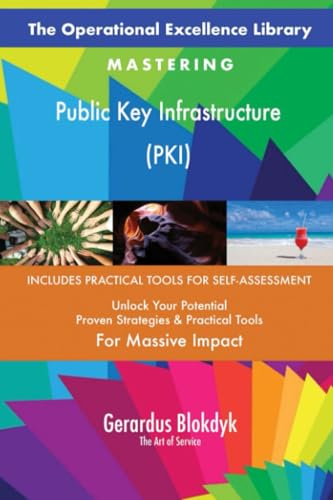 The Operational Excellence Library; Mastering Public Key Infrastructure (PKI) von 5STARCooks