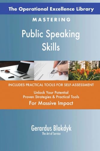 The Operational Excellence Library; Mastering Public Speaking Skills The Operational Excellence Library; Mastering Public Speaking Skills von 5STARCooks