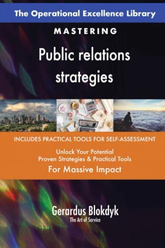 The Operational Excellence Library; Mastering Public relations strategies The Operational Excellence Library; Mastering Public relations strategies von 5STARCooks