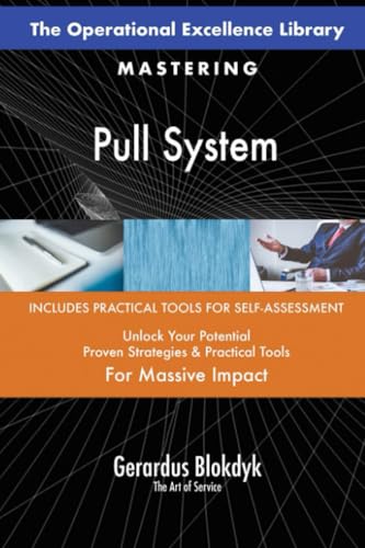 The Operational Excellence Library; Mastering Pull System The Operational Excellence Library; Mastering Pull System von 5STARCooks